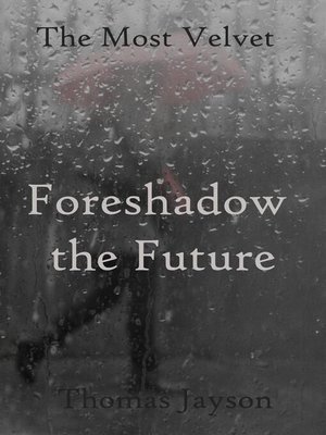 cover image of Foreshadow the Future